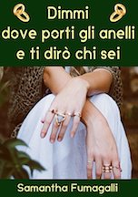 Dimmi dove porti gli anelli e ti dir chi sei